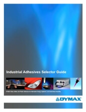 DYMAX Industrial Adhesives Selector Guide – Glass, Metal & Plastic Assembly Adhesives
