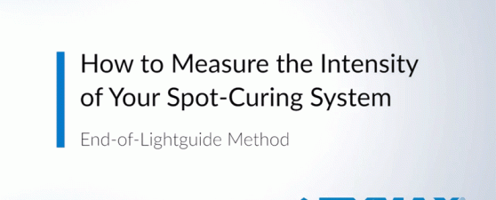How to Measure the Intensity of Your Spot-Curing System