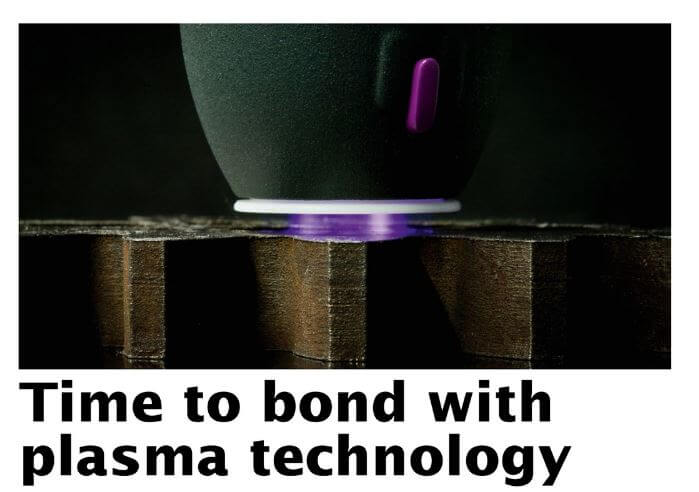 time to bond with plasma technology