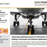 Improving masking process for electroless nickel plating in Aerospace and Defense applications