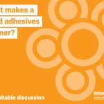 What Makes a Good Adhesives Partner