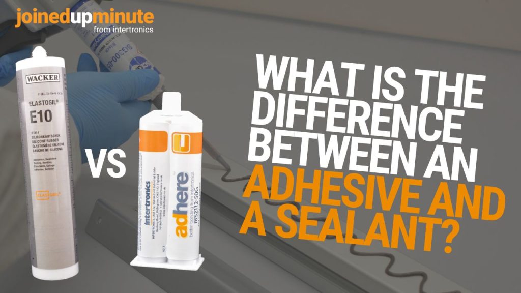 What’s the difference between adhesives and sealants? – JoinedUpMinute video